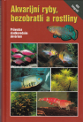 Akvarijní ryby, bezobratlí a rostliny, 2007