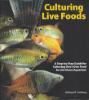 Culturing Live Foods, 2008