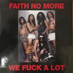 Faith No More – We Fuck A Lot